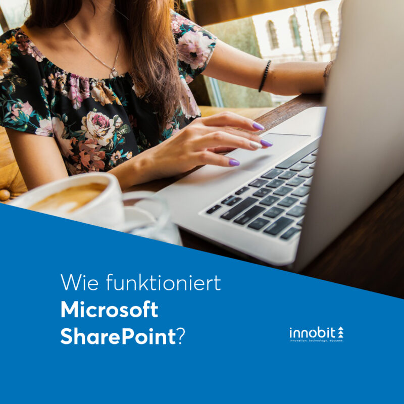 How does Microsoft SharePoint work? - innobti ag