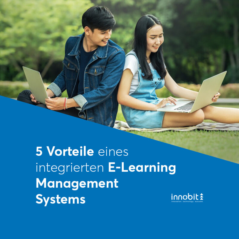 5 Advantages of an integrated e-learning management system - innobit ag