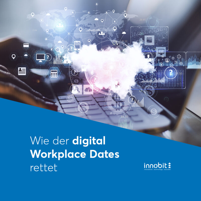 How the digital workplace saves dates - innobit ag