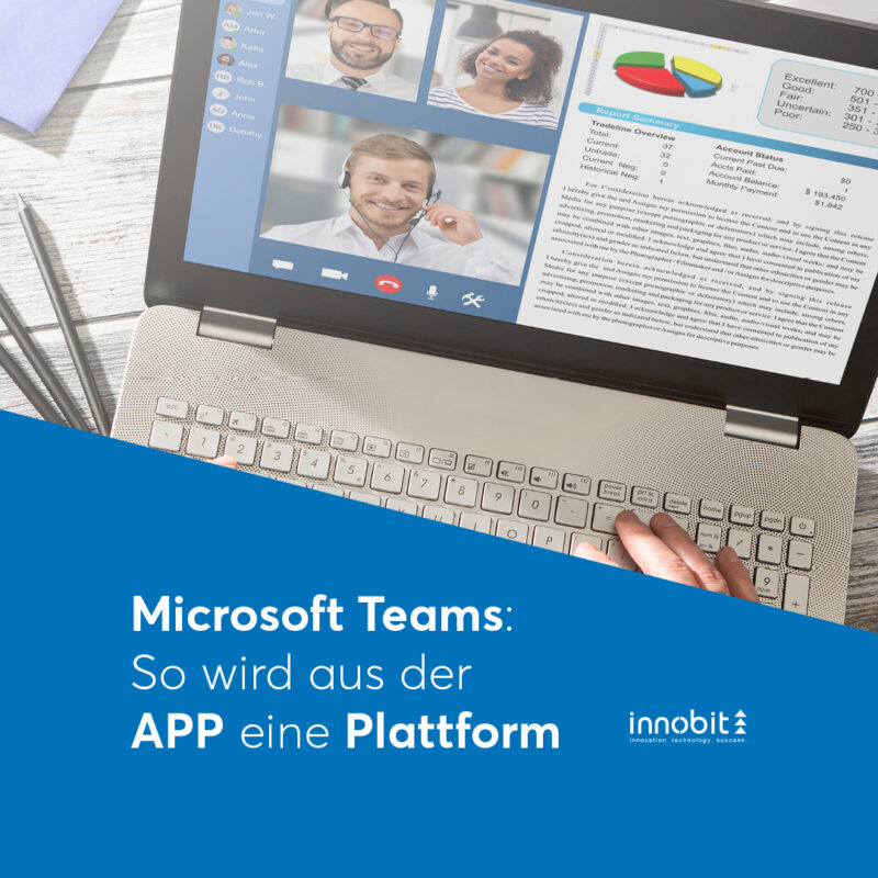 Microsoft Teams: How to turn the APP into a platform - innobit ag