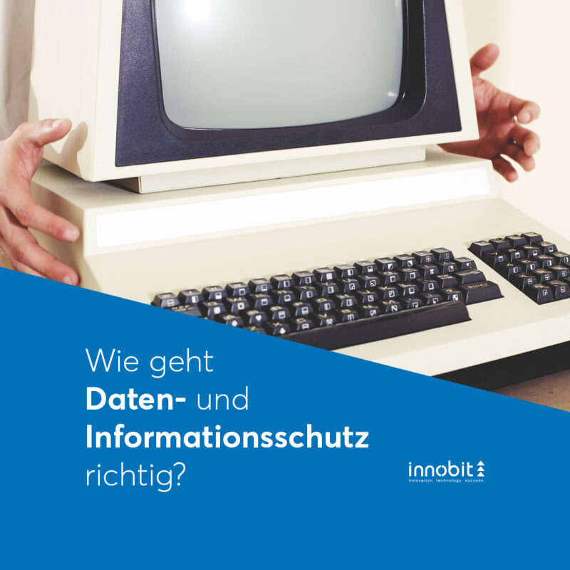 How does data and information protection work? - innobit ag