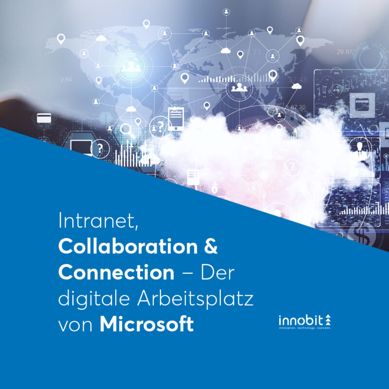 Intranet, Collaboration &amp; Connection - The digital workplace from Microsoft - innobit ag