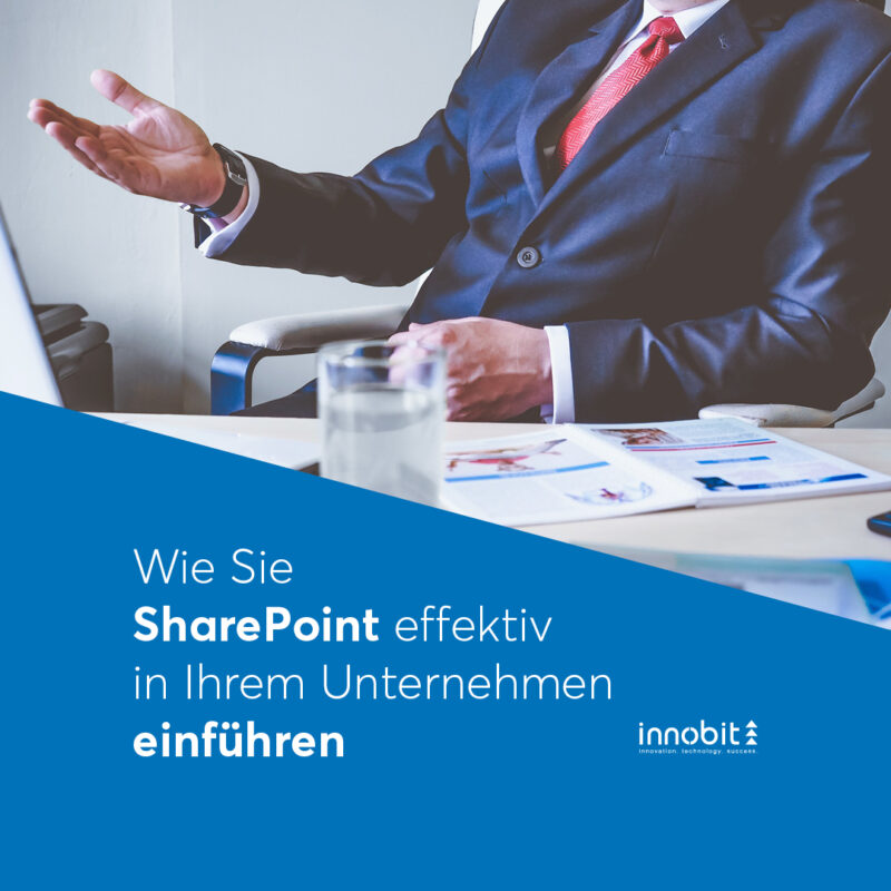 How to implement SharePoint effectively in your company - innobit ag